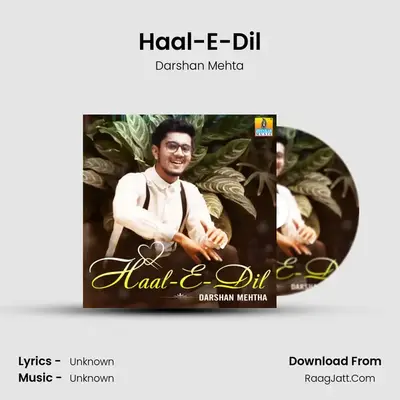 Haal-E-Dil - Single - Darshan Mehta