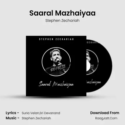 Saaral Mazhaiyaa MP3 Song by Stephen Zechariah Cover