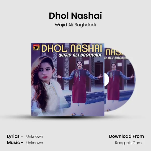 Dhol Nashai - Single - Wajid Ali Baghdadi