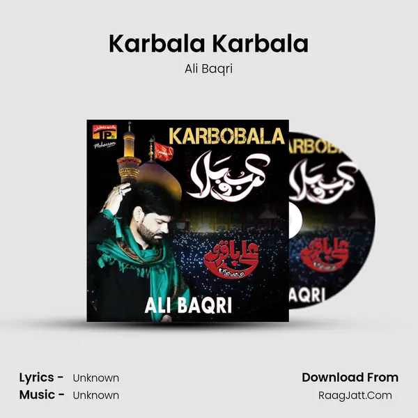 Karbala Karbala MP3 Song by Ali Baqri Cover