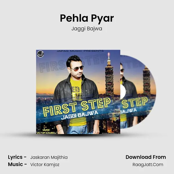 Pehla Pyar MP3 Song by Jaggi Bajwa Cover