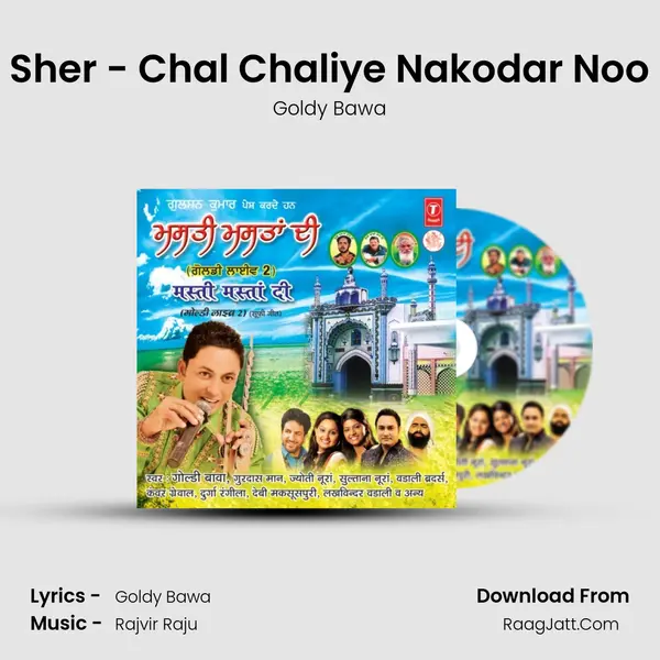 Sher - Chal Chaliye Nakodar Noo mp3 song