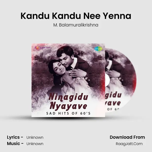 Kandu Kandu Nee Yenna MP3 Song by M. Balamuralikrishna Cover