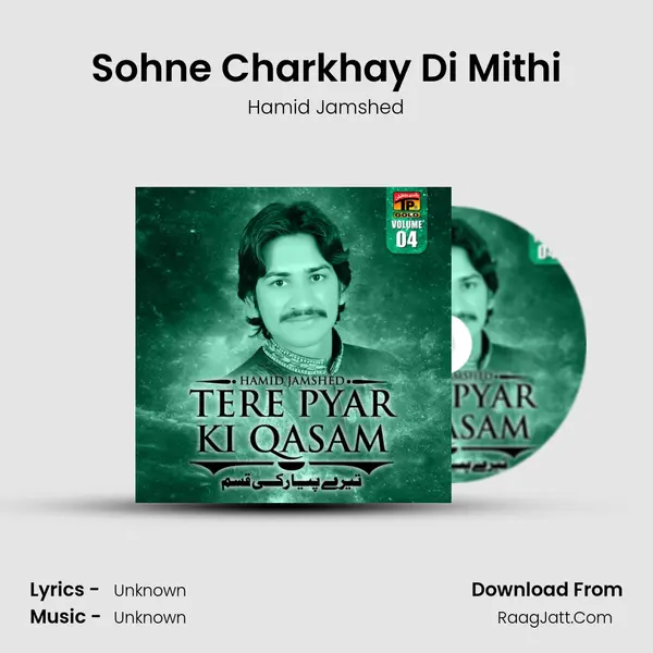 Sohne Charkhay Di Mithi MP3 Song by Hamid Jamshed Cover