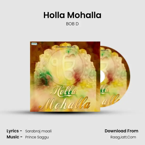 Holla Mohalla - BOB D