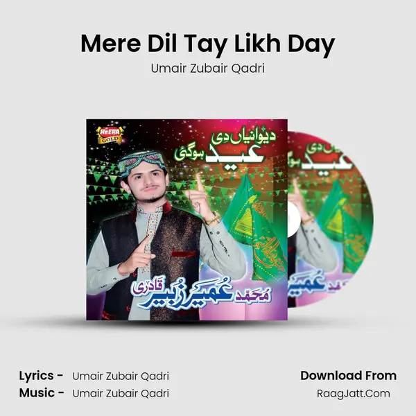 Mere Dil Tay Likh Day MP3 Song by Umair Zubair Qadri Cover