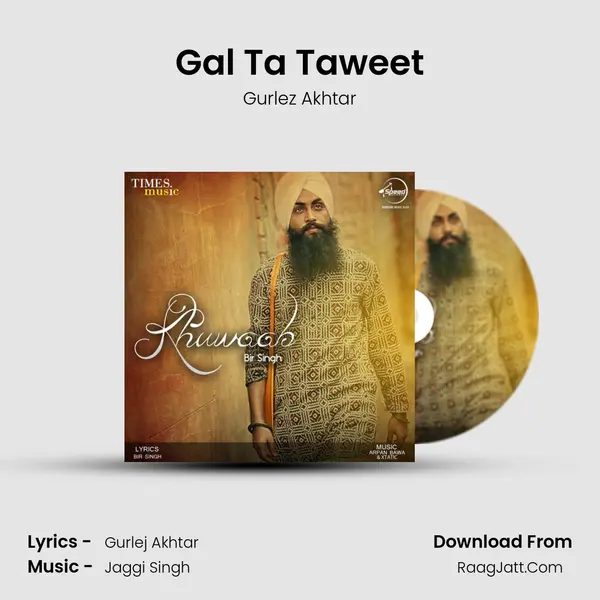 Gal Ta Taweet MP3 Song by Gurlez Akhtar Cover
