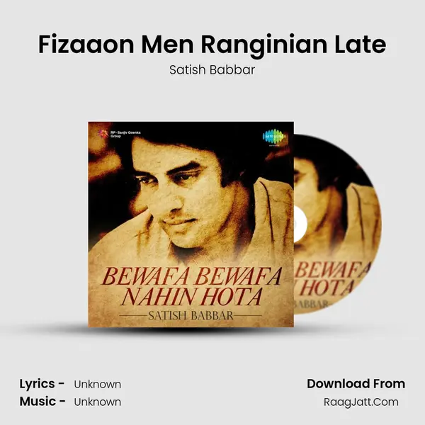 Fizaaon Men Ranginian Late MP3 Song by Satish Babbar Cover