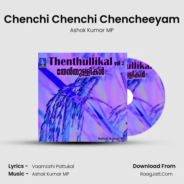 Chenchi Chenchi Chencheeyam MP3 Song by Ashok Kumar MP Cover