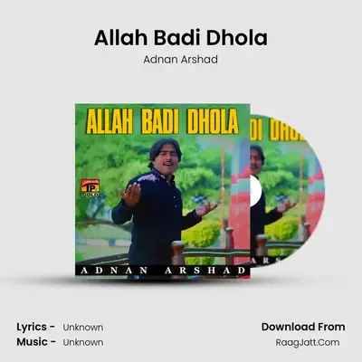 Allah Badi Dhola MP3 Song by Adnan Arshad Cover