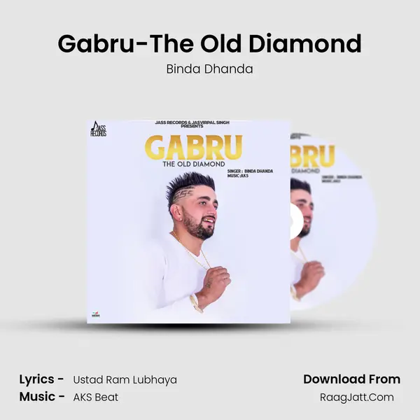 Gabru-The Old Diamond - Binda Dhanda