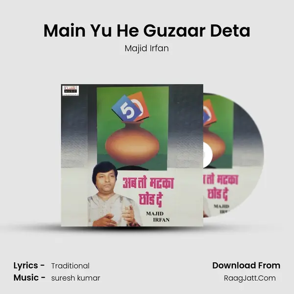 Main Yu He Guzaar Deta mp3 song