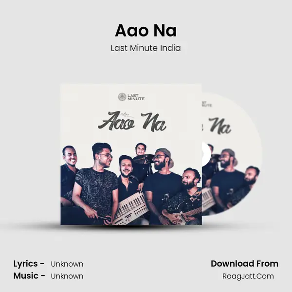 Aao Na MP3 Song by Last Minute India Cover