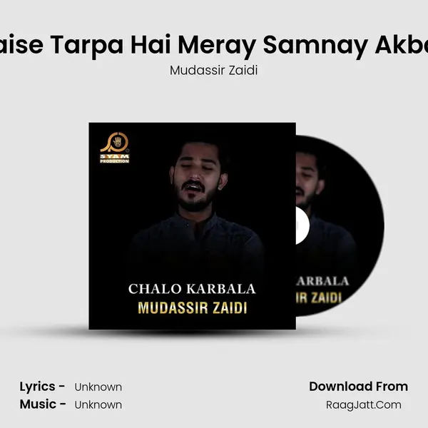 Jaise Tarpa Hai Meray Samnay Akbar mp3 song