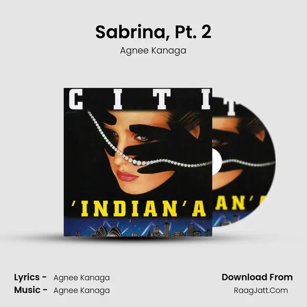 Sabrina, Pt. 2 MP3 Song by Agnee Kanaga Cover