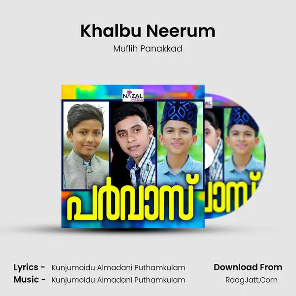 Khalbu Neerum MP3 Song by Muflih Panakkad Cover
