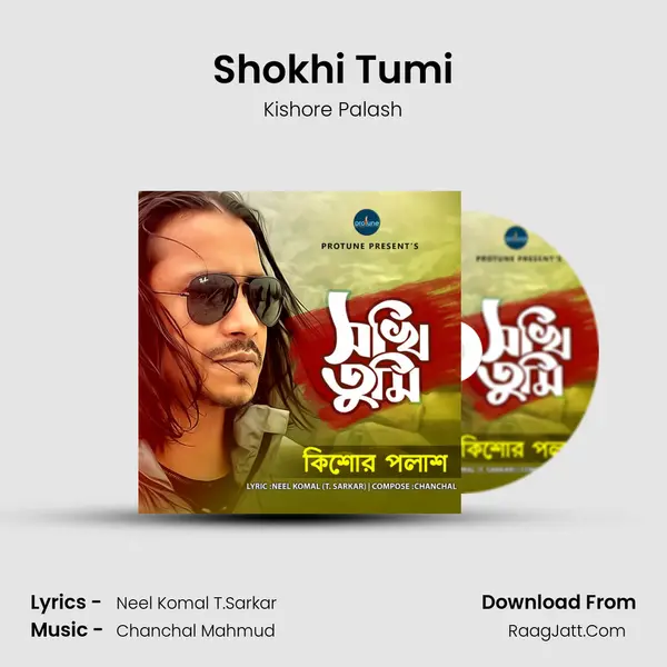 Shokhi Tumi - Kishore Palash