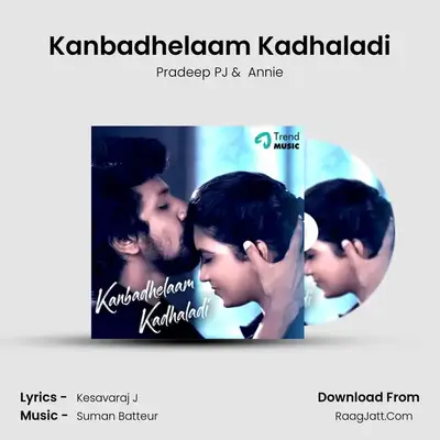 Kanbadhelaam Kadhaladi - Pradeep PJ