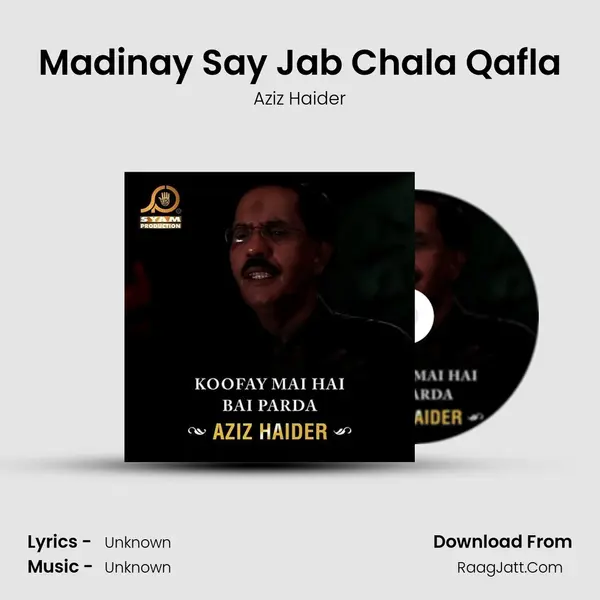 Madinay Say Jab Chala Qafla mp3 song