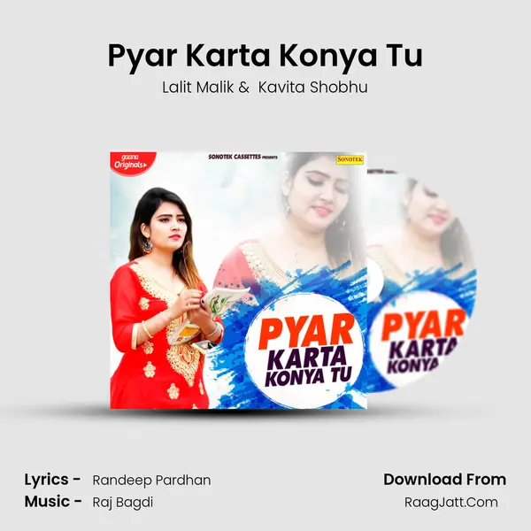 Pyar Karta Konya Tu - Lalit Malik