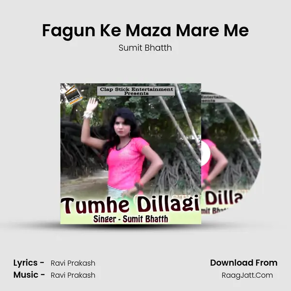 Fagun Ke Maza Mare Me MP3 Song by Sumit Bhatth Cover