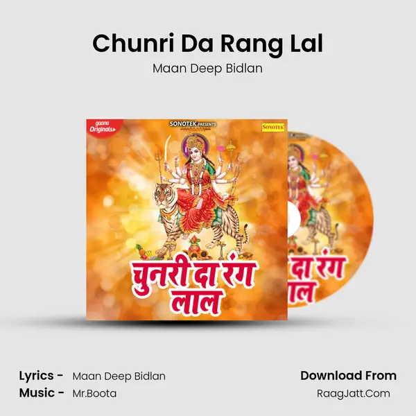 Chunri Da Rang Lal - Maan Deep Bidlan