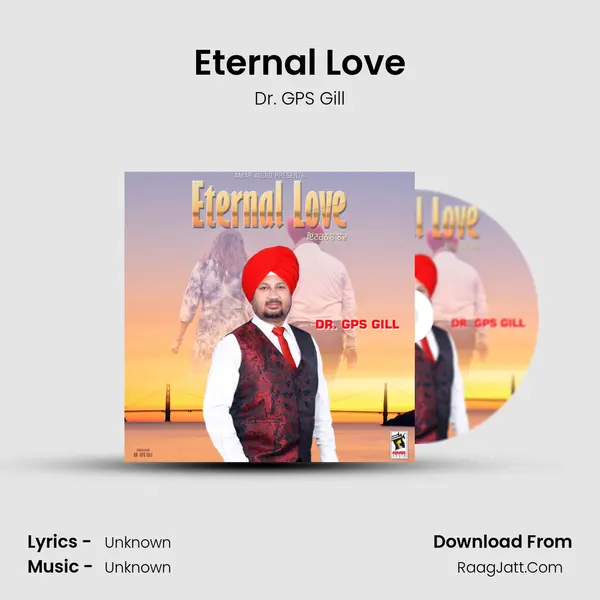 Eternal Love - Dr. GPS Gill