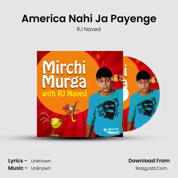 America Nahi Ja Payenge MP3 Song by RJ Naved Cover