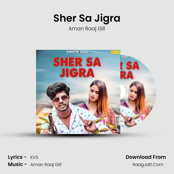 Sher Sa Jigra - Aman Raaj Gill