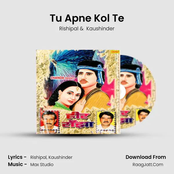 Tu Apne Kol Te MP3 Song by Rishipal Cover