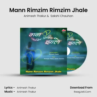 Mann Rimzim Rimzim Jhale - Animesh Thakur