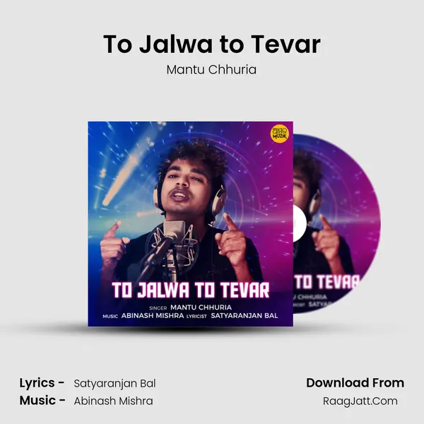 To Jalwa to Tevar MP3 Song by Mantu Chhuria Cover