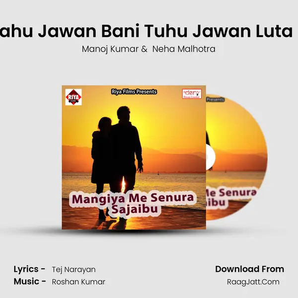 Hamahu Jawan Bani Tuhu Jawan Luta Maja MP3 Song by Manoj Kumar Cover