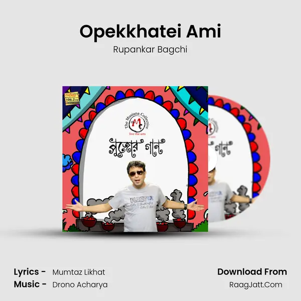 Opekkhatei Ami MP3 Song by Rupankar Bagchi Cover