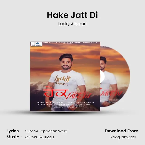 Hake Jatt Di - Lucky Allapuri