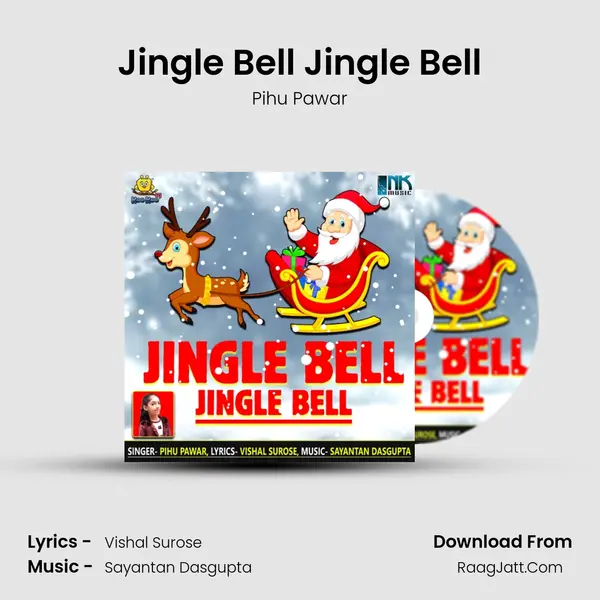 Jingle Bell Jingle Bell - Pihu Pawar