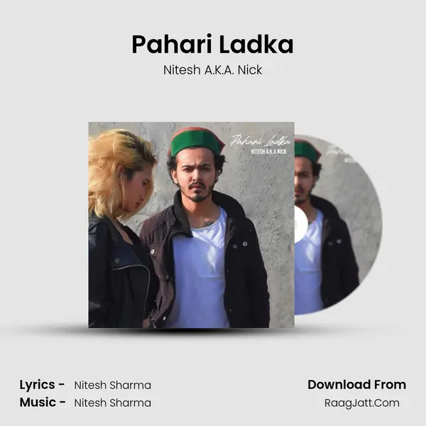 Pahari Ladka MP3 Song by Nitesh A.K.A. Nick Cover