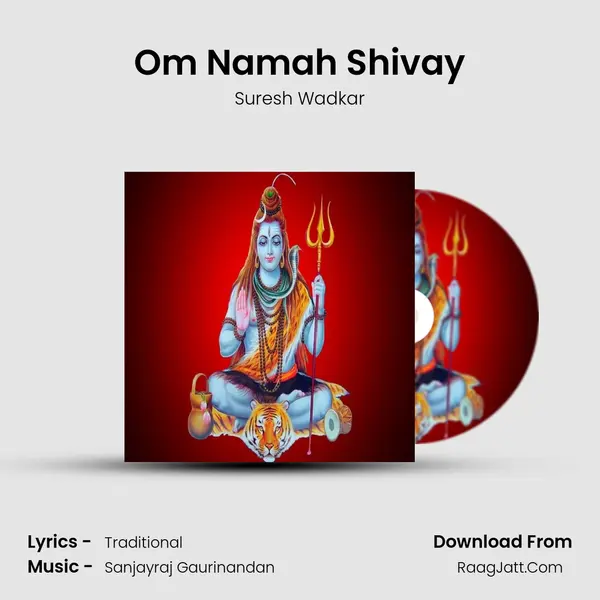 Om Namah Shivay - Suresh Wadkar