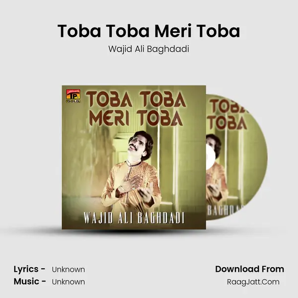 Toba Toba Meri Toba - Single - Wajid Ali Baghdadi
