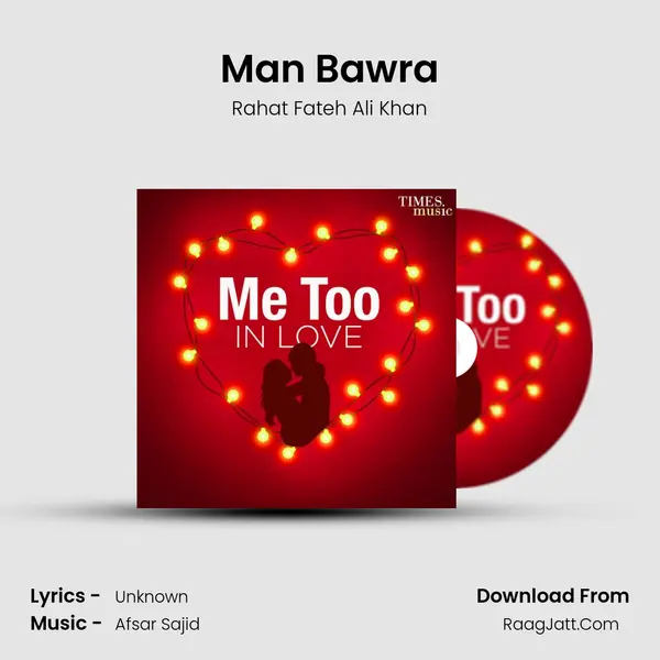 Man Bawra mp3 song