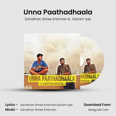 Unna Paathadhaala - Sanathan Shree Krishnan