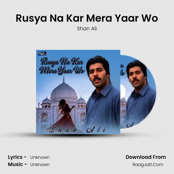 Rusya Na Kar Mera Yaar Wo MP3 Song by Shan Ali Cover