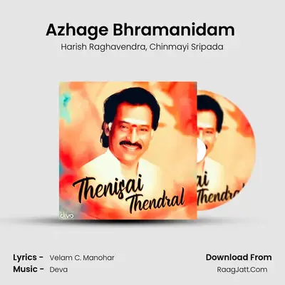 Azhage Bhramanidam (From - Devathayai Kanden) MP3 Song by Harish Raghavendra Cover