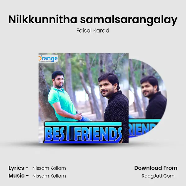 Nilkkunnitha samalsarangalay MP3 Song by Faisal Karad Cover