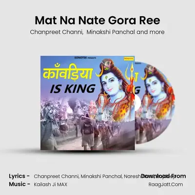 Mat Na Nate Gora Ree mp3 song