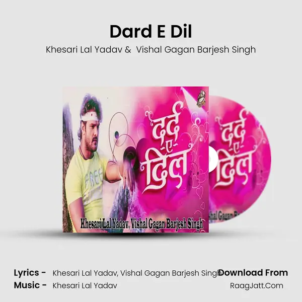 Dard E Dil - Khesari Lal Yadav