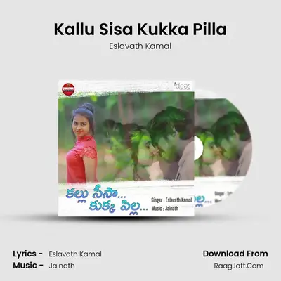 Kallu Sisa Kukka Pilla - Eslavath Kamal