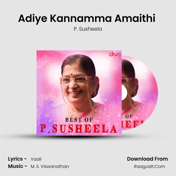 Adiye Kannamma Amaithi (Version 1) MP3 Song by P. Susheela Cover