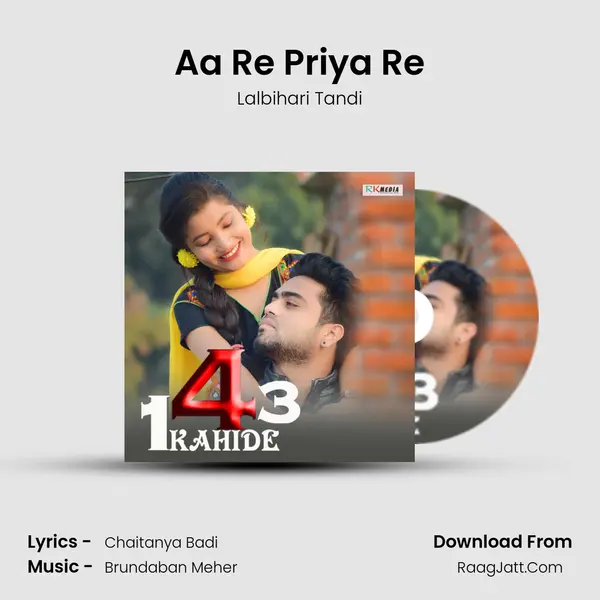 Aa Re Priya Re MP3 Song by Lalbihari Tandi Cover