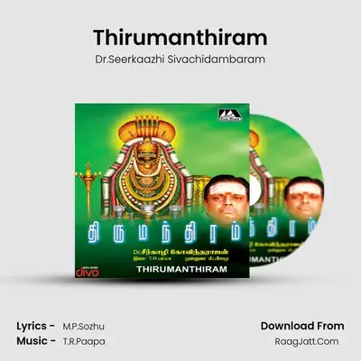 Thirumanthiram - Dr.Seerkaazhi Sivachidambaram